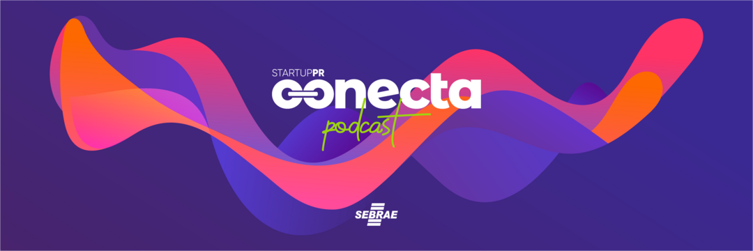 Podcast Conecta. Mapeamento das Startups do Paraná 2019.