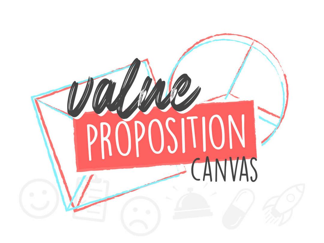 Value Proposition Canvas. – Como entregar valor a partir de seus produtos/serviços?