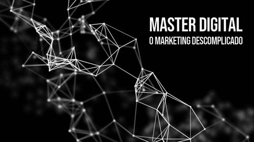 Master Digital: O Marketing Descomplicado